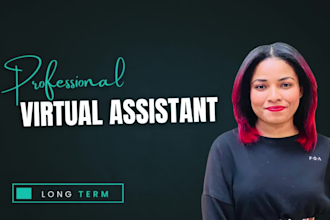 be your professional long term personal and virtual assistant