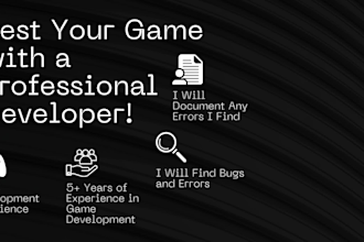 test your game and fix bugs, test your game with a professional developer