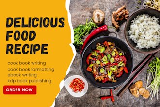 amazon KDP cookbook recipe book ghostwriter, cookbook design cookbook formatting