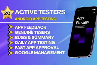 develop and publish android IOS mobile app with 12 testers or 20 testers