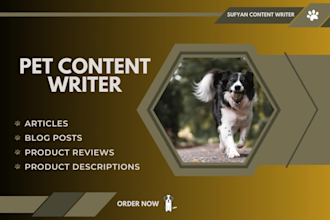 deliver unique pet content, pet articles and blog posts in 24 hours