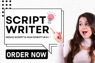write your movie script screenplay short film script documentary script writer