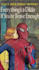 be your spiderman and say anything you want