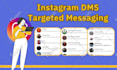send instagram dms to your targeted audience for organic growth