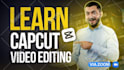 teach you capcut mobile and web video editing beginner to advance