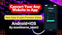 convert any website to android ios app with guaranteed approval