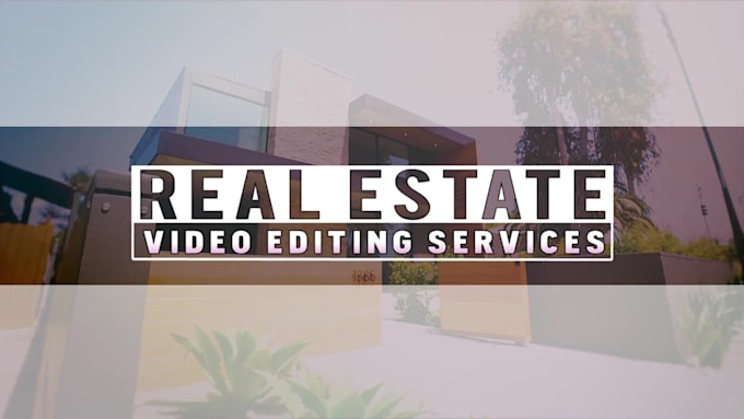 do real estate video editing
