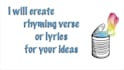 create rhyming verse or lyrics for your ideas