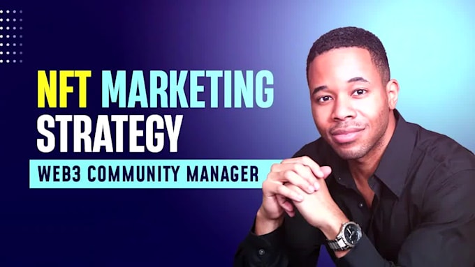 create your community manager ico nft marketing strategy