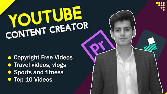 be your youtube content creator and video editor