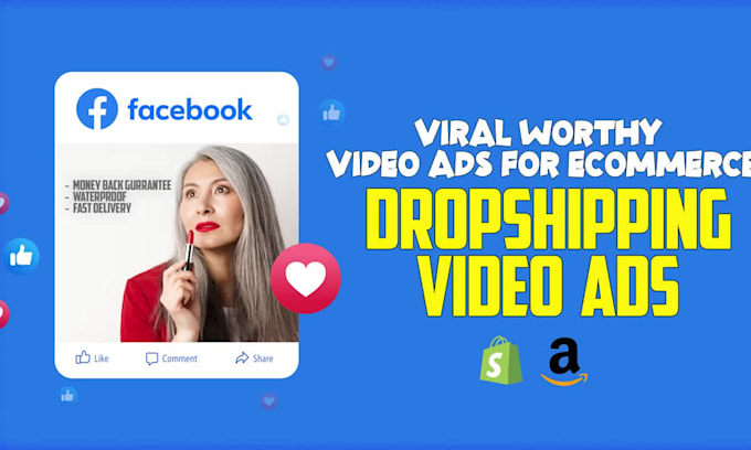 create dropshipping video ads or shopify facebook video ads