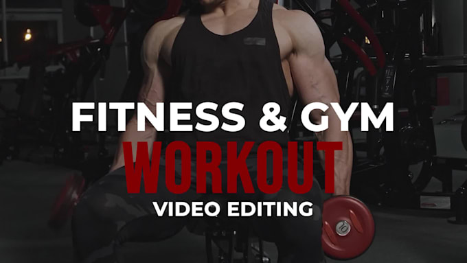 edit gym, fitness, workout reels for instagram, tiktok
