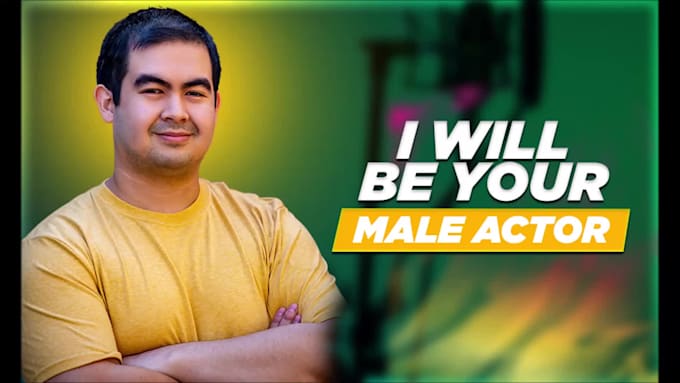 be your male actor