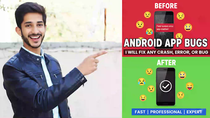 professionally fix any android app bug, error, or crash