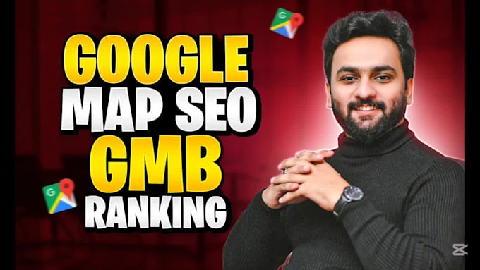do google maps SEO for your gmb ranking in your town