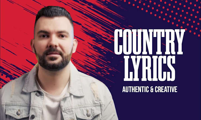 write authentic country lyrics for you