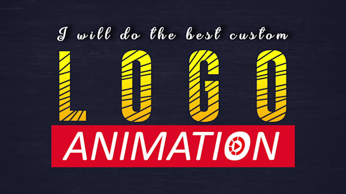 do the best custom logo animation for you