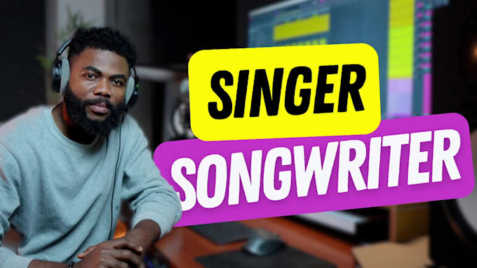 be your male singer, songwriter and vocalist