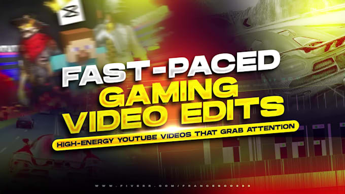 create fast paced, engaging gaming video edits for youtube