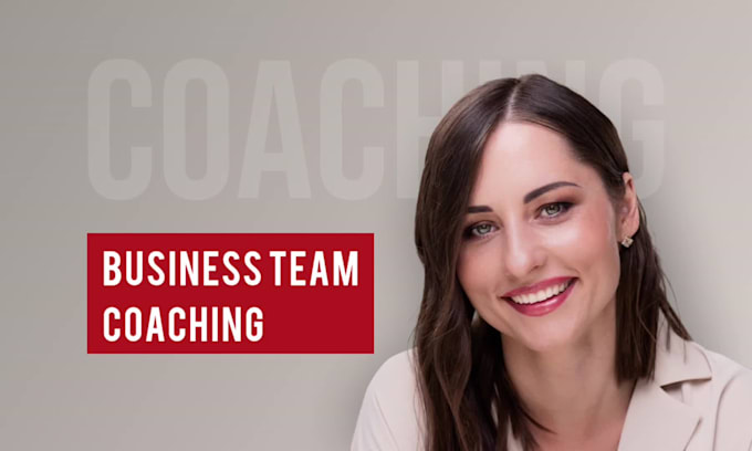 coach or facilitate your business team