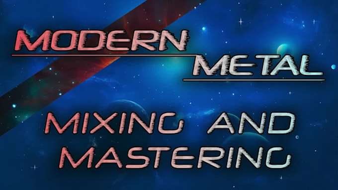 professionally mix and master your modern metal, metalcore
