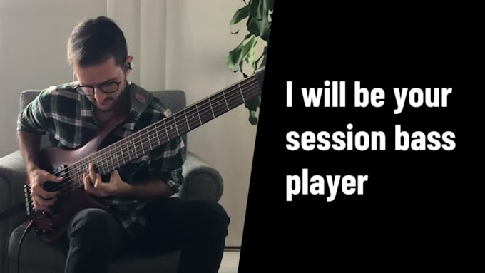 be your session bass player
