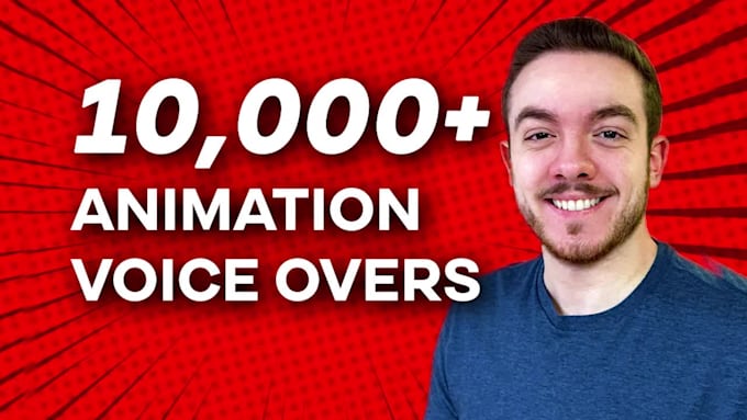 record a male character voice over for your animation