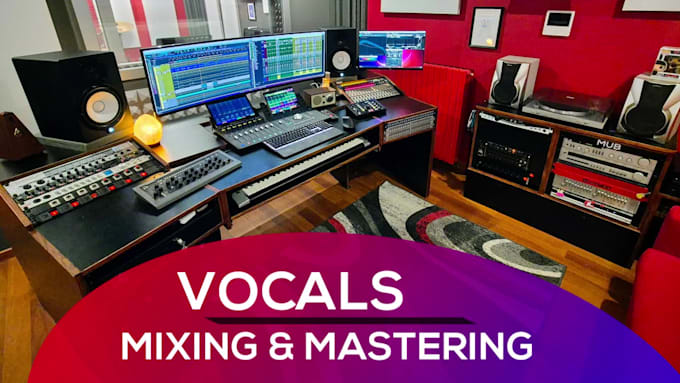 professionally process, edit and mix your vocals