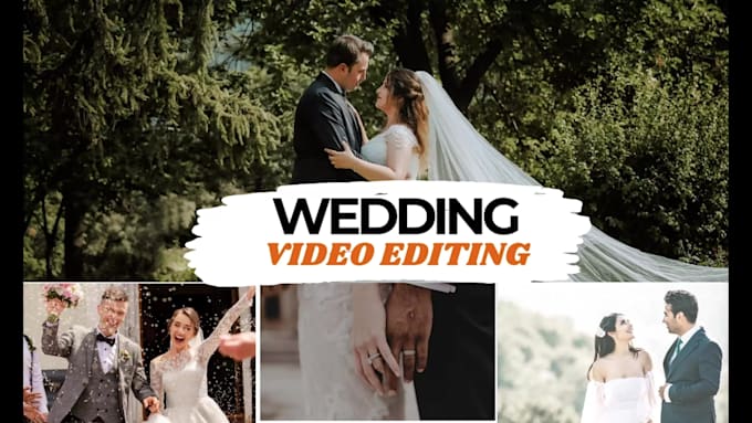 professional edit cinematic wedding videos, teasers, and highlights