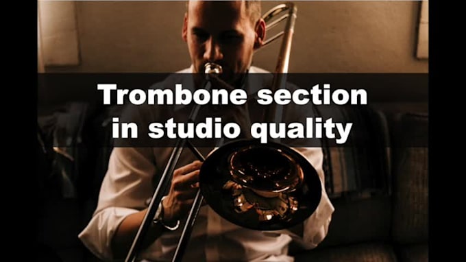 record trombone section in studio quality