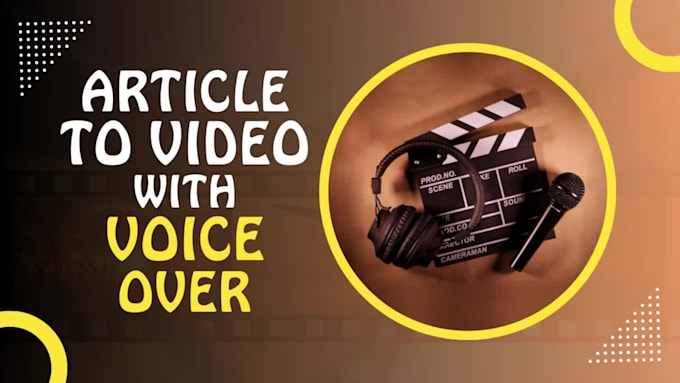 convert your article, blog post or script to video with voice over