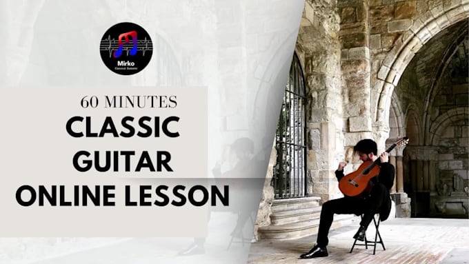 teach you to play classical guitar with flawless technique and style