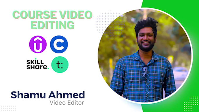 Edit online courses and elearning videos by Shamuahmed | Fiverr
