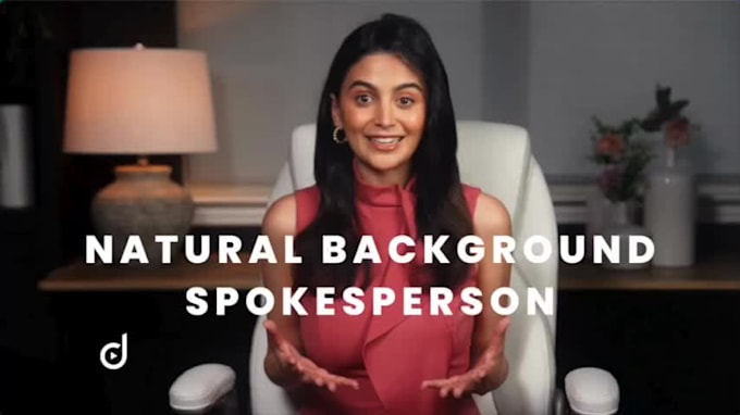 be your natural background video spokesperson