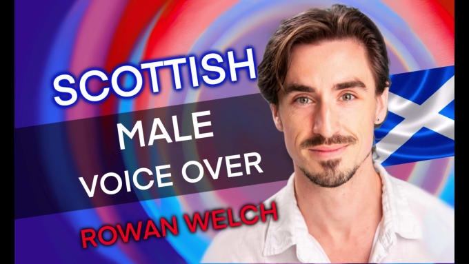 Record A Professional Scottish Male Voice Over By Rowanwelch | Fiverr