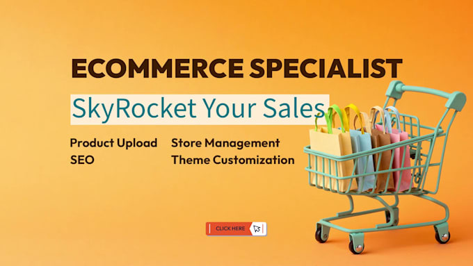 be your ecommerce manager for product management and store customization