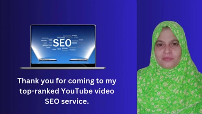 do professional youtube video SEO and channel optimizations