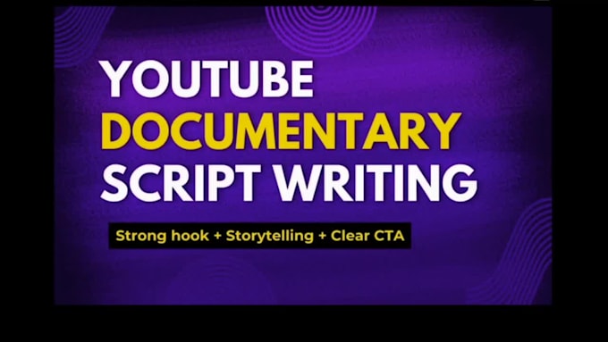be your high end scriptwriter for documentary style youtube videos