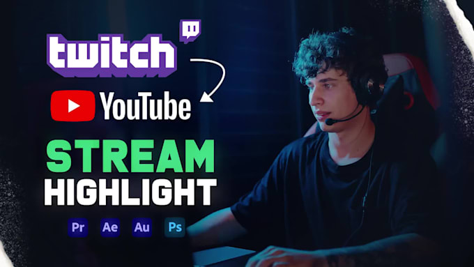 edit your twitch stream into a youtube highlight video