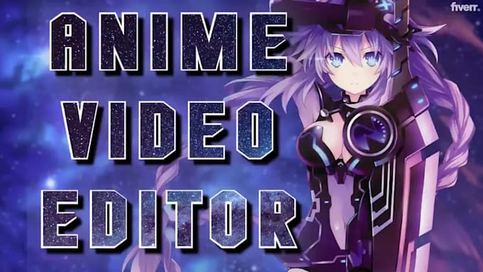 edit your anime videos professionally