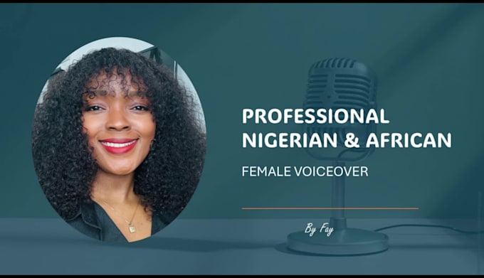 deliver quality african and nigerian voiceover