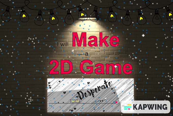 develop a unity 2d game for you