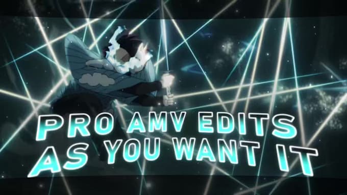 Create An Amv Edit As You Want It By Simonsied Fiverr