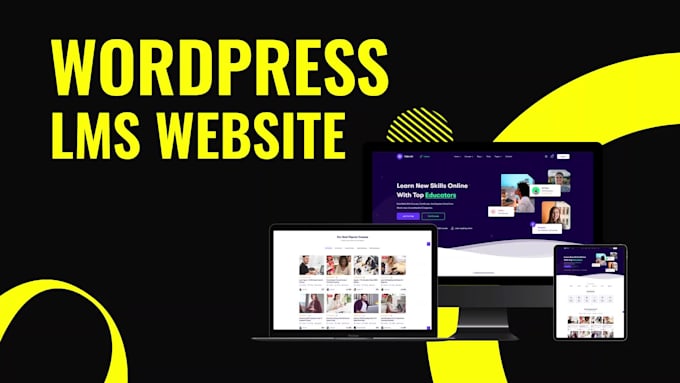 develop wordpress lms website or learndash lms website and tutor lms website