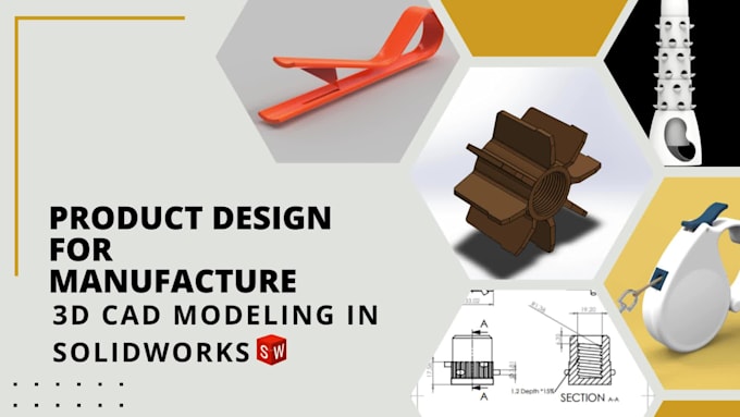 do product designing and 3d cad modeling using solidworks