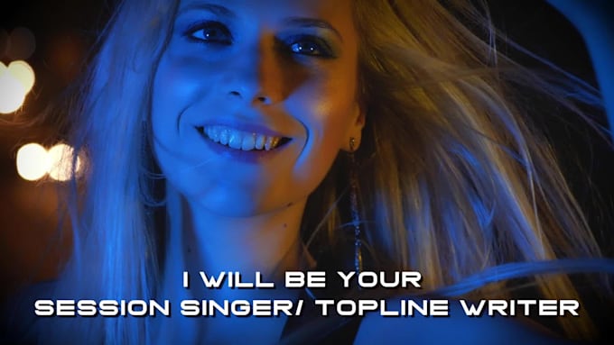 be your female vocalist session singer and topline writer