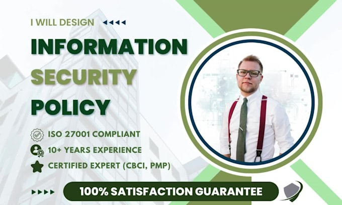 design an iso 27001 information security policy for you