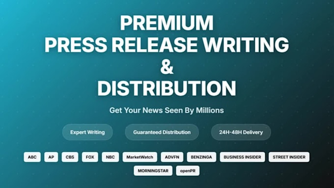 write and distribute press release to premium media sites
