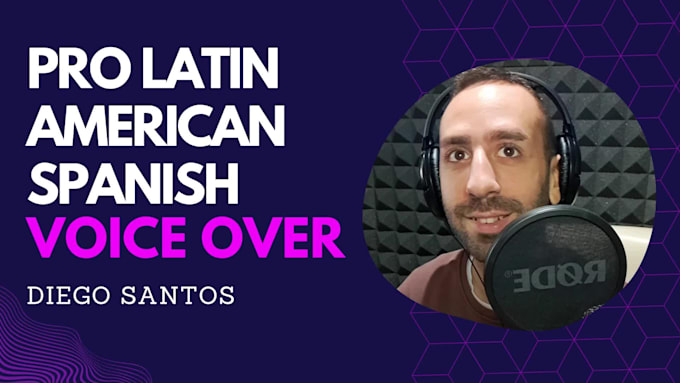 record a professional latin american spanish voice over