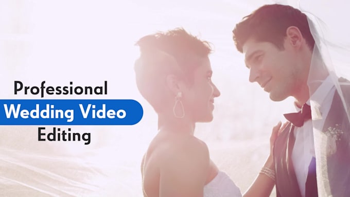 do wedding video editing, wedding video highlights